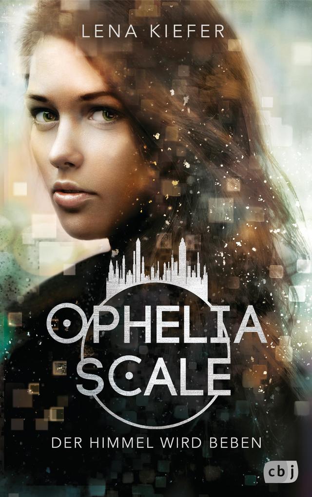 Ophelia Scale - Der Himmel wird beben als Buch