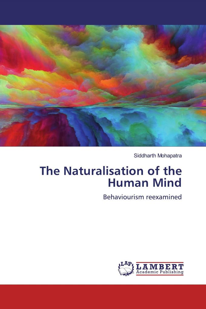 The Naturalisation of the Human Mind