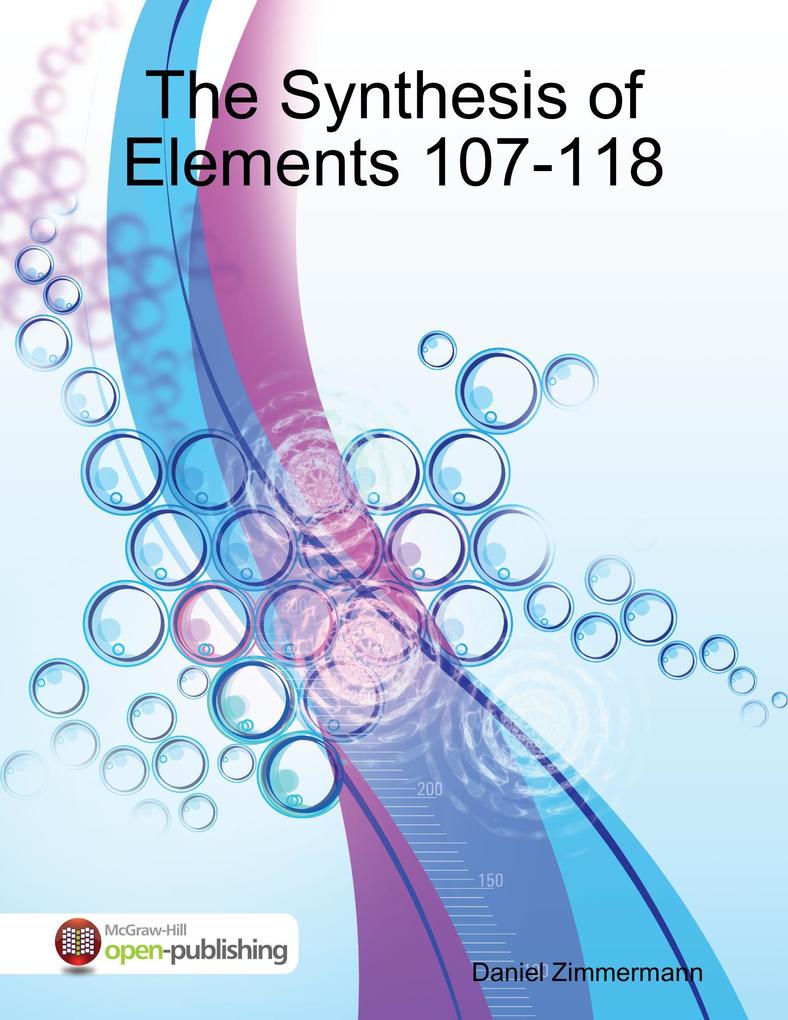 The Synthesis of Elements 107-118
