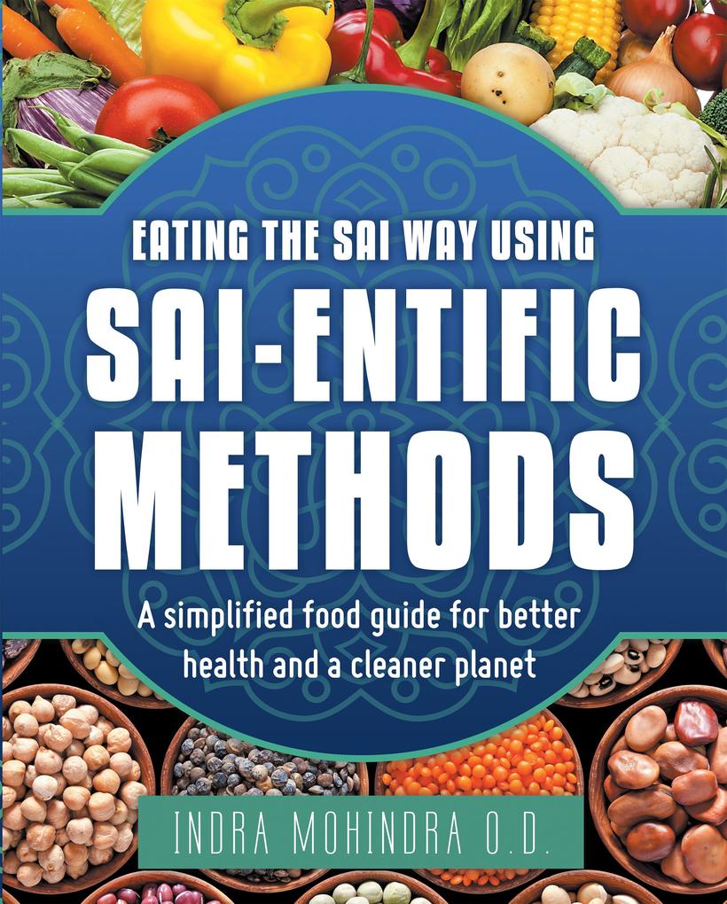 Eating the Sai Way Using Sai-Entific Methods