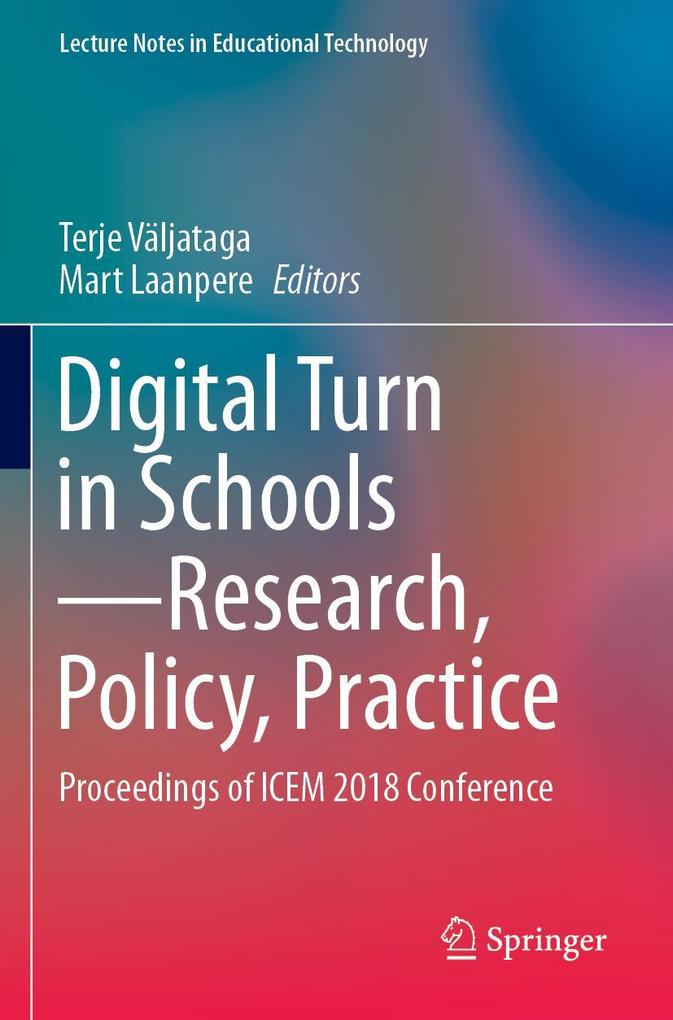 Digital Turn in Schools-Research Policy Practice