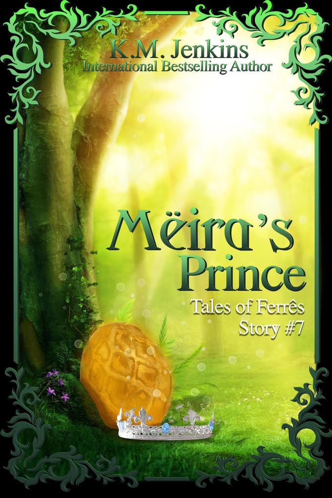 Mëira‘s Prince (Tales of Ferrês #7)