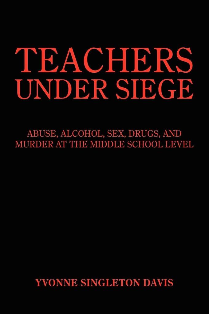 TEACHERS UNDER SIEGE