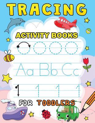 Tracing Activity books for Toddlers: Easy and Fun Workbook for boys and Girls