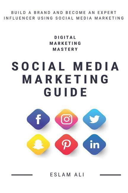 Social Media Marketing Guide: The new generation of marketing