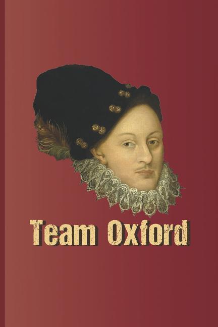 Team Oxford: The Head from a Portrait of Edward de Vere the 17th Earl of Oxford