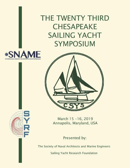 The Twenty Third Chesapeake Sailing Yacht Symposium