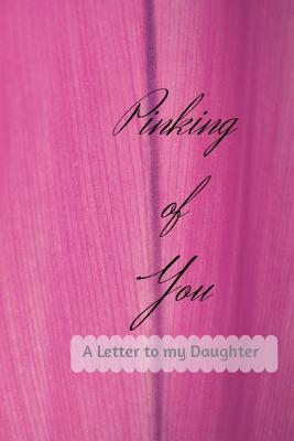 Pinking of You: A Letter to My Daughter