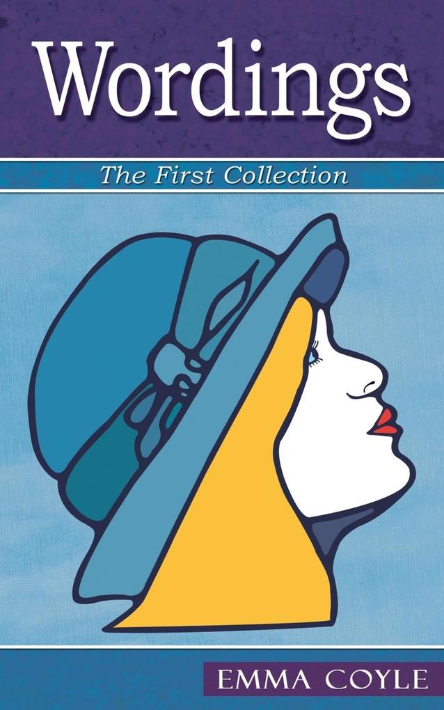 Wordings the First Collection