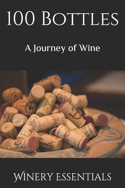 100 Bottles: A Journey of Wine