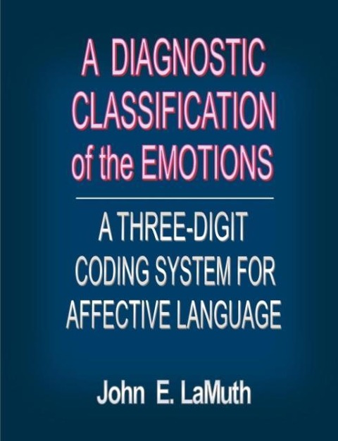 A Diagnostic Classification of the Emotions