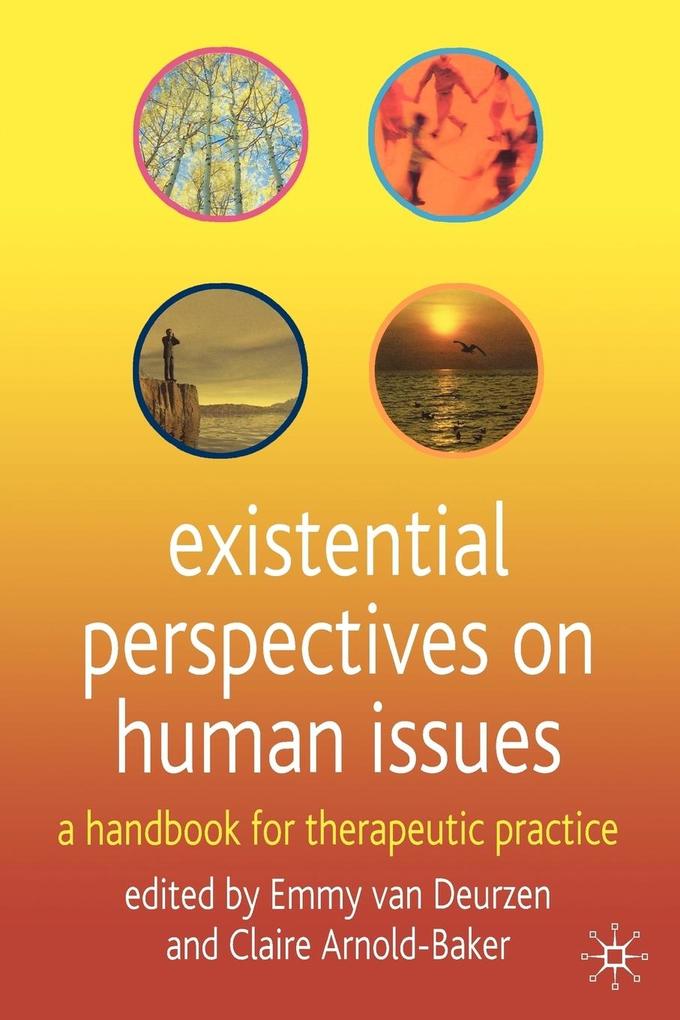 Existential Perspectives on Human Issues