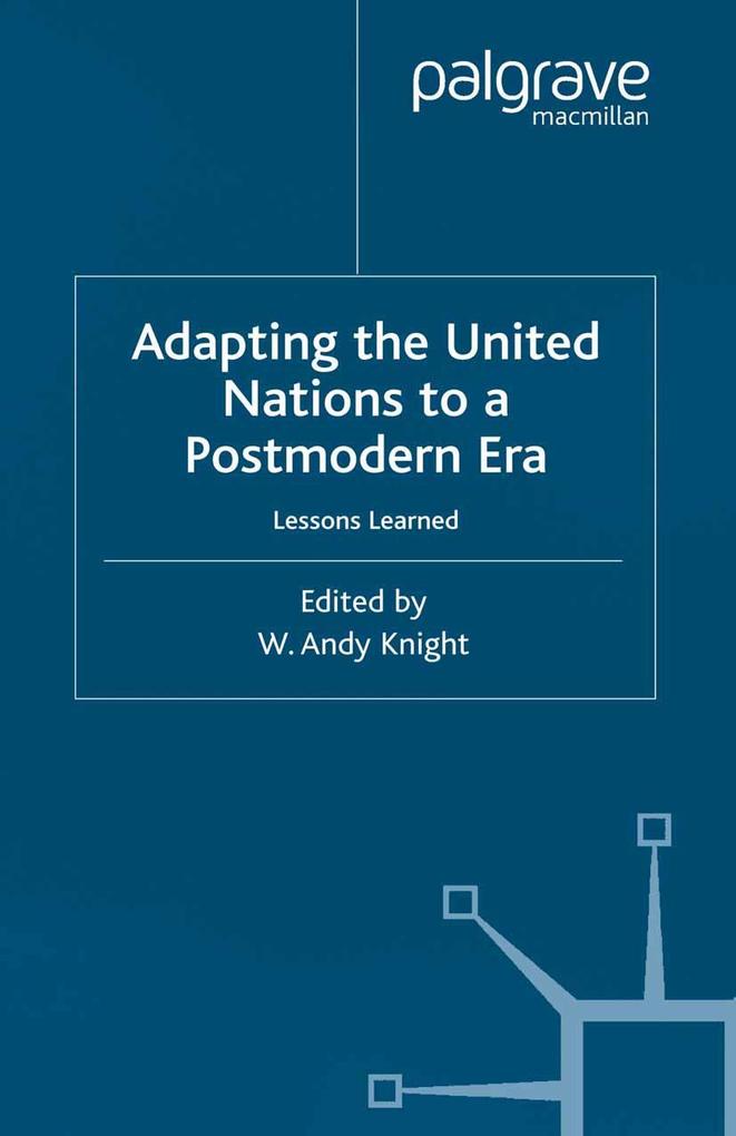 Adapting the United Nations to a Post-Modern Era
