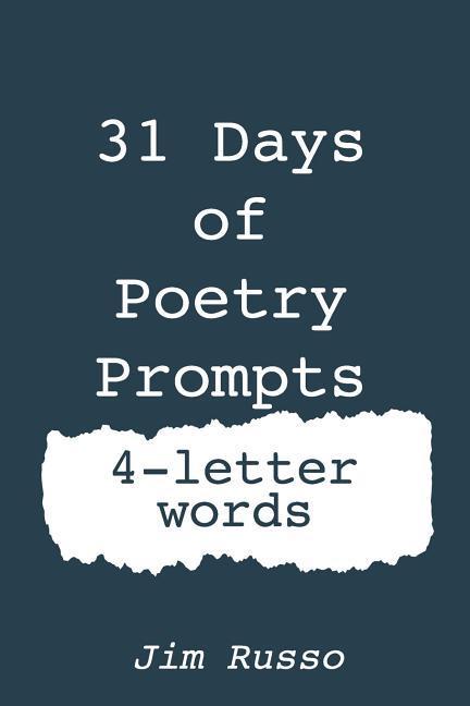 31 Days of Poetry Prompts: 4-Letter Words