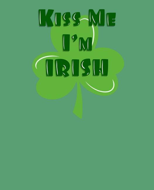 Kiss Me I‘m Irish: Pog Thóin