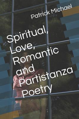 Spiritual Love Romantic and Partistanza Poetry