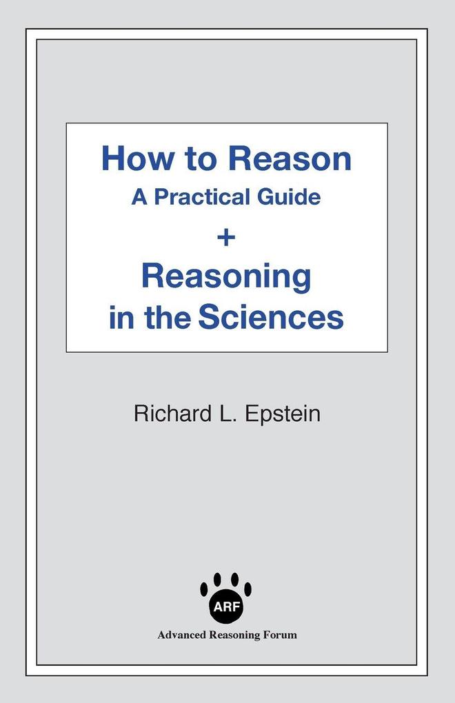 How to Reason + Reasoning in the Sciences