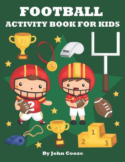 Football Activity Book for Kids: Football Word Search Coloring Dot to Dot and Mazes