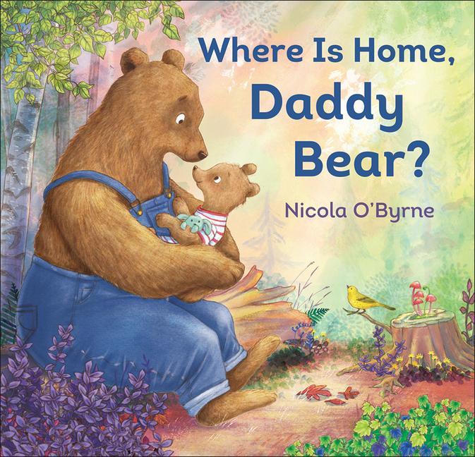 Where Is Home Daddy Bear?