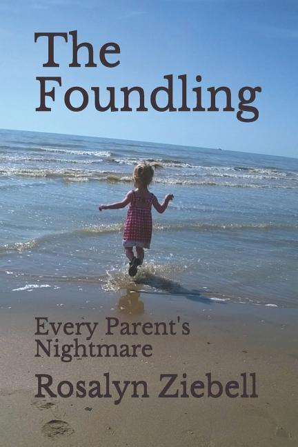 The Foundling: Every Parent‘s Nightmare