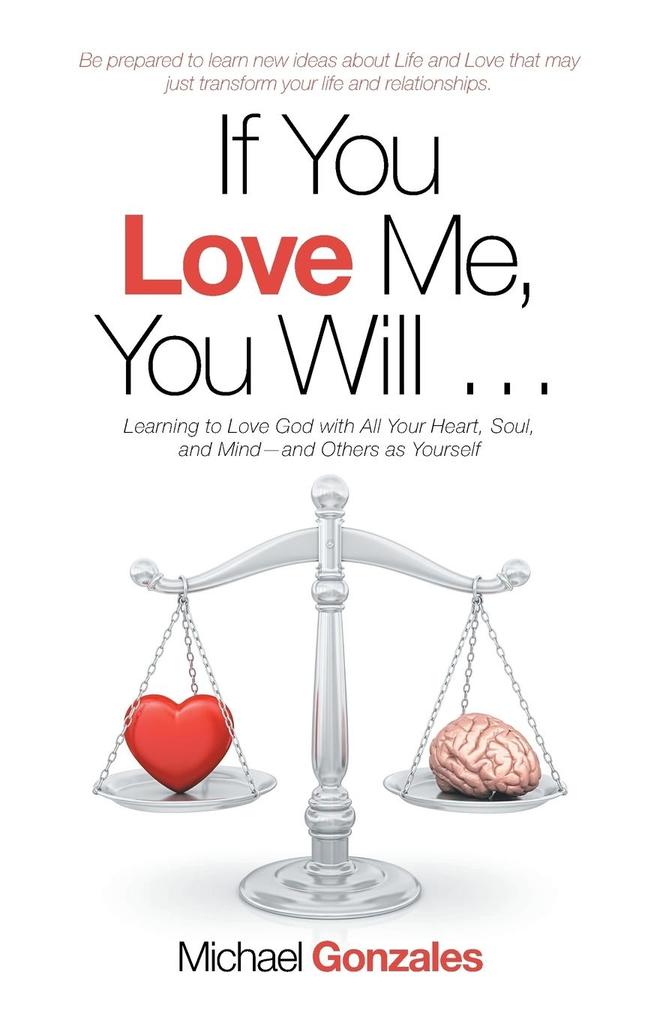If You Love Me You Will ...