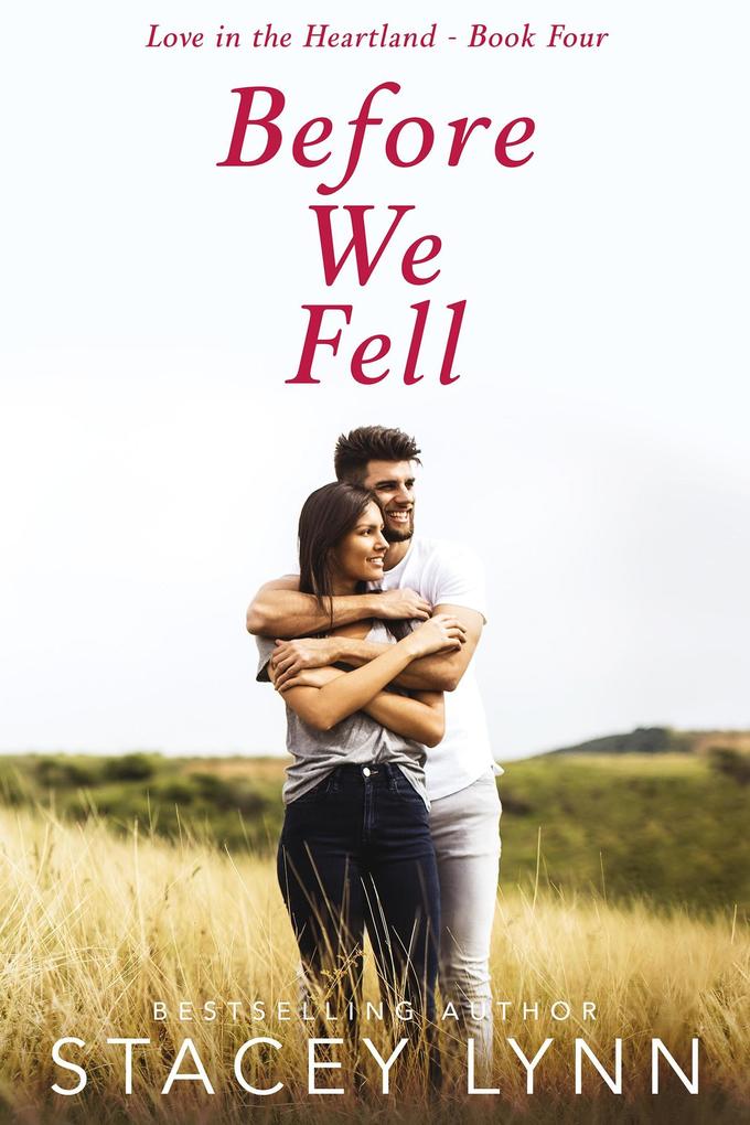 Before We Fell (Love in the Heartland)
