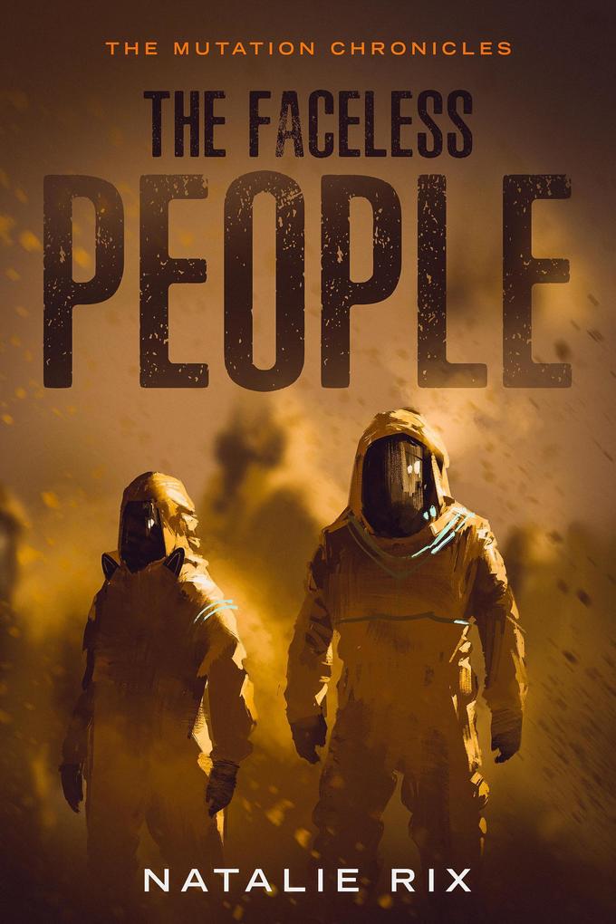 The Faceless People (The Mutation Chronicles)