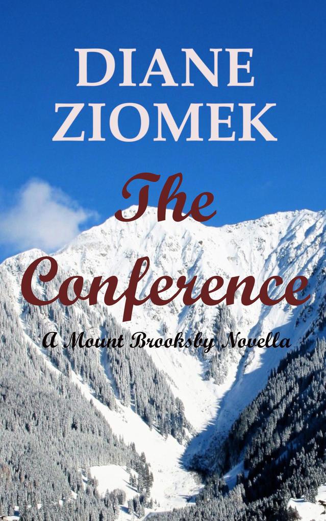 The Conference (The Mount Brooksby Romance Series #1)