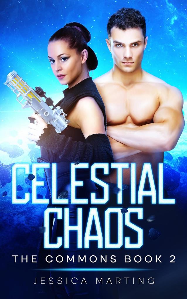 Celestial Chaos (The Commons #2)