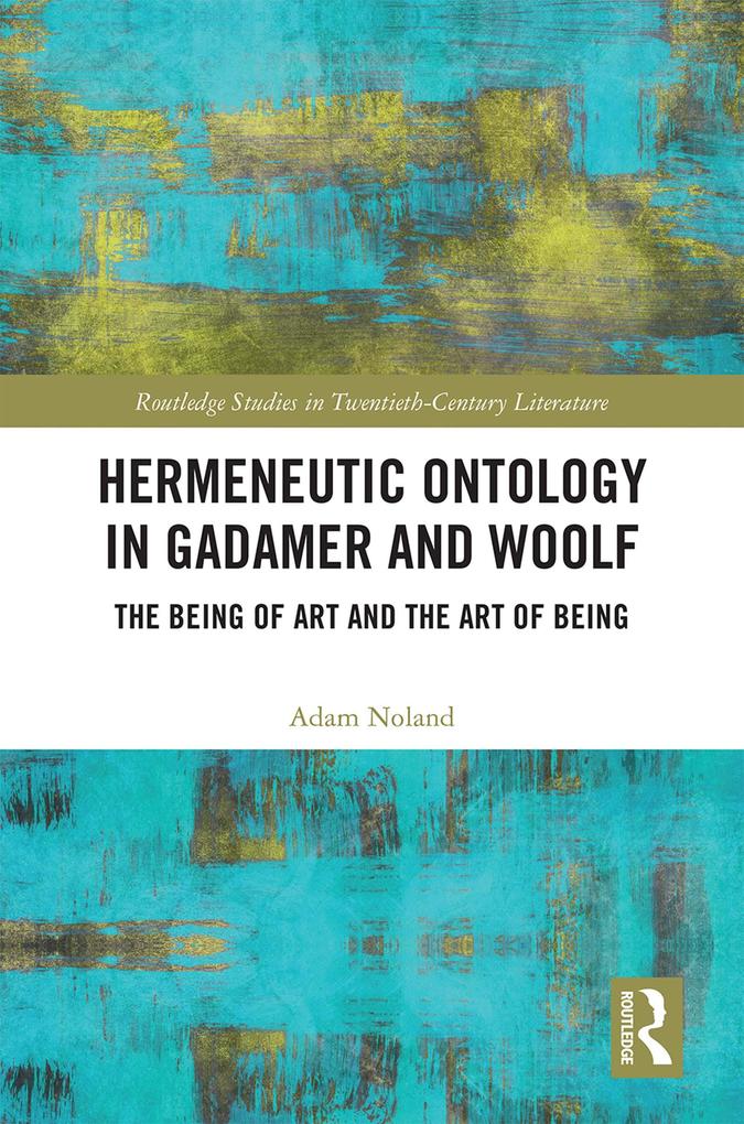 Hermeneutic Ontology in Gadamer and Woolf