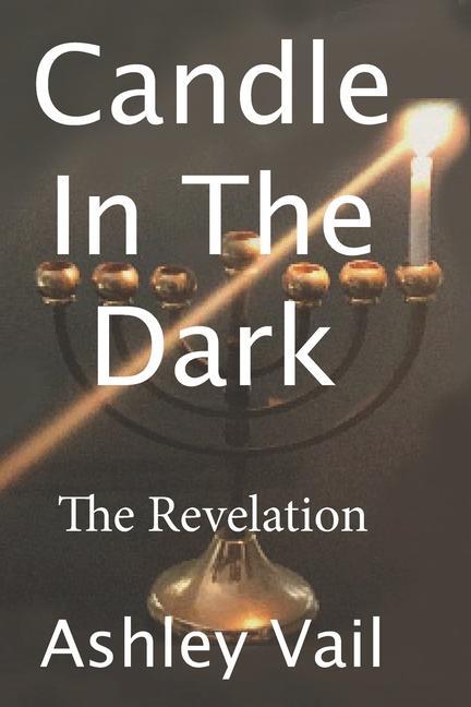 Candle In The Dark: The Revelation
