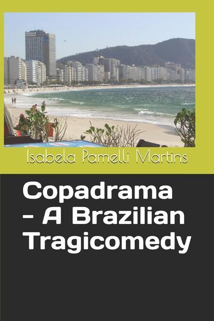 Copadrama - A Brazilian Tragicomedy