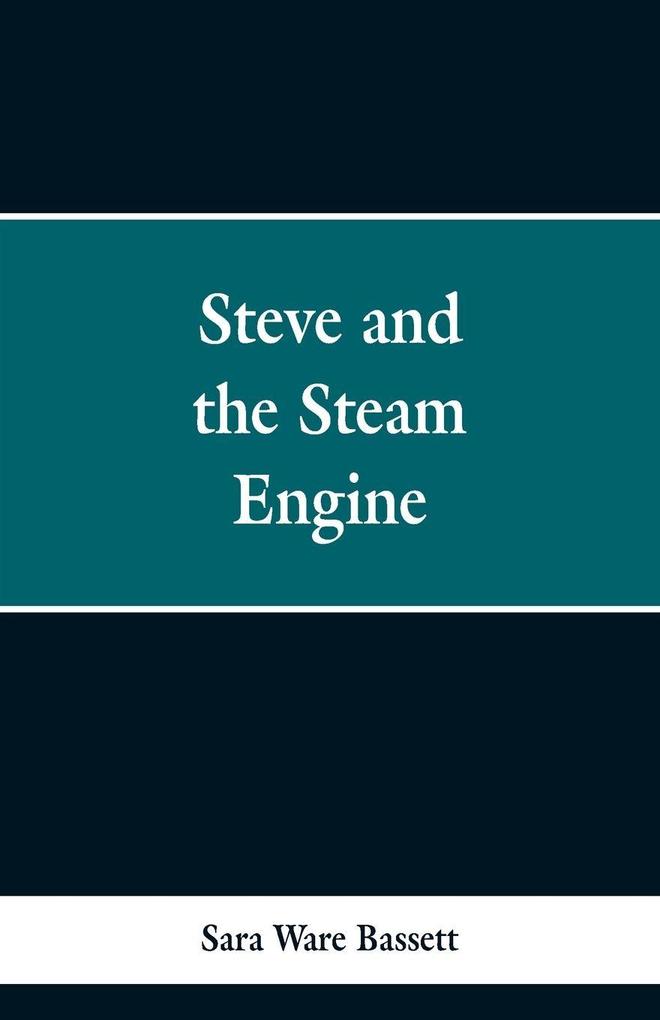 Steve and the Steam Engine