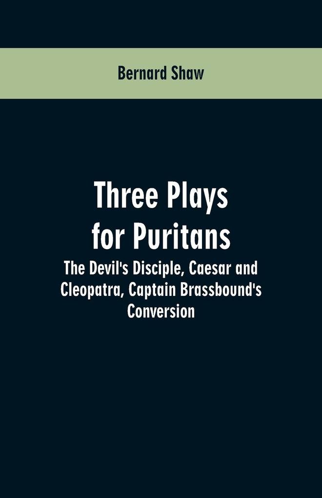 Three Plays for Puritans