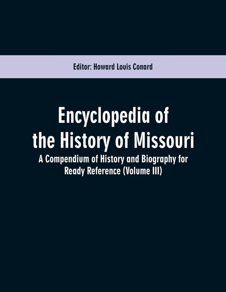 Encyclopedia of the History of Missouri