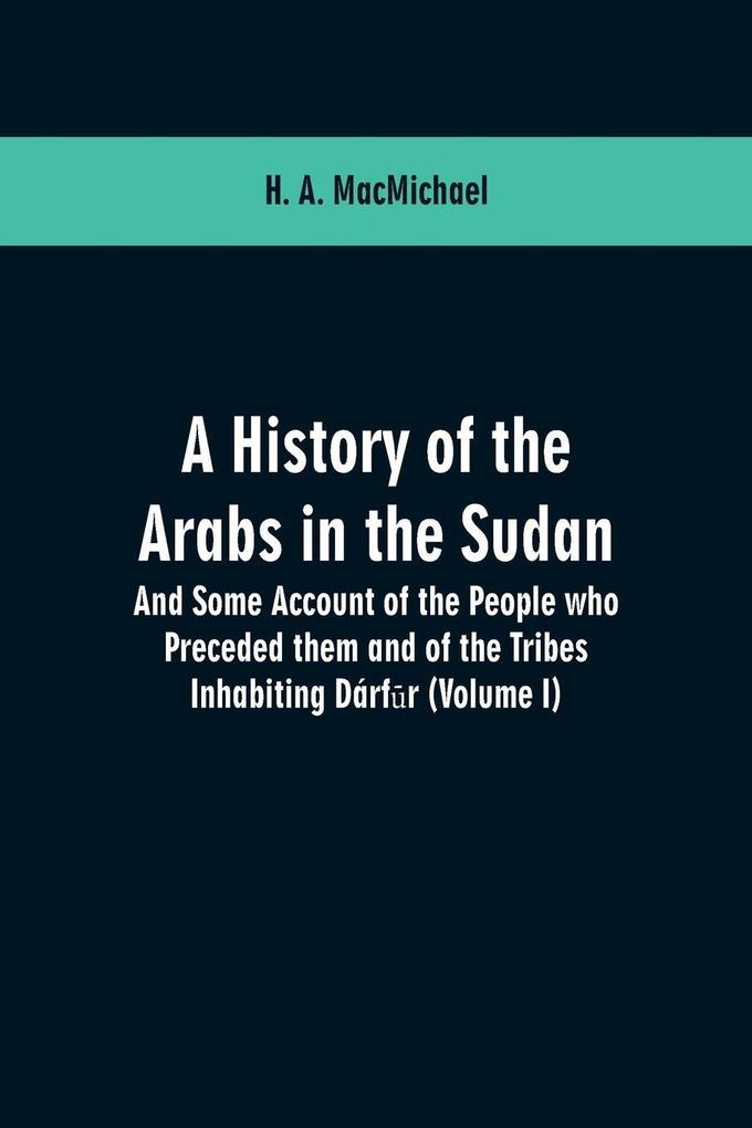 A History of the Arabs in the Sudan