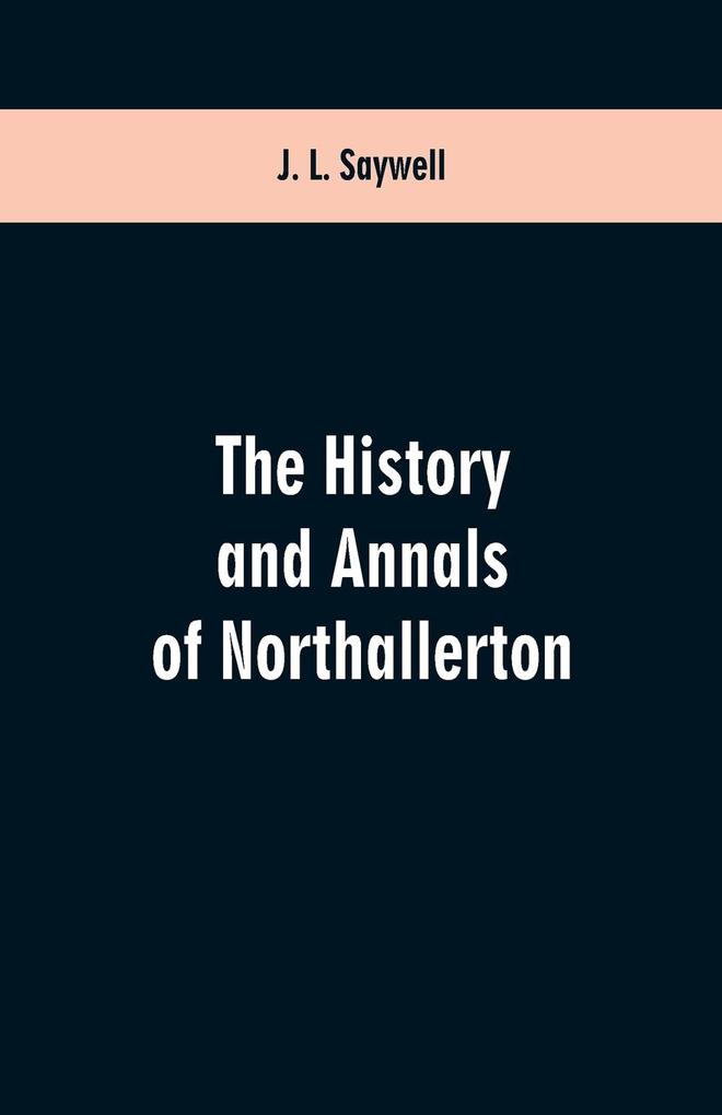 The History and Annals of Northallerton