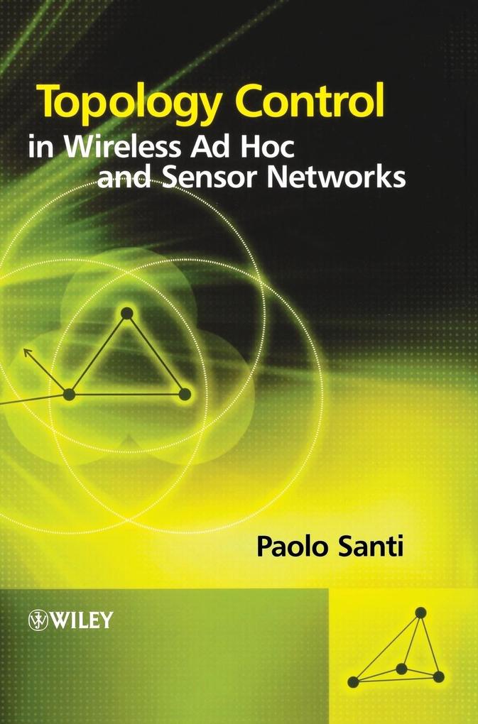 Topology Control in Wireless AD Hoc and Sensor Networks