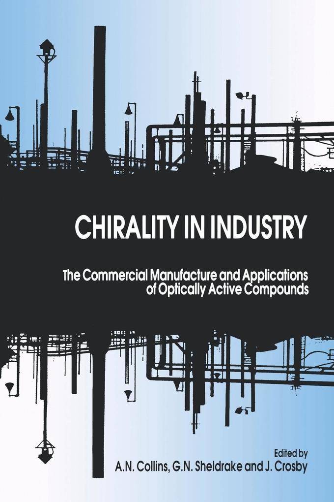Chirality in Industry I - Collins/ Crosby/ Sheldrake