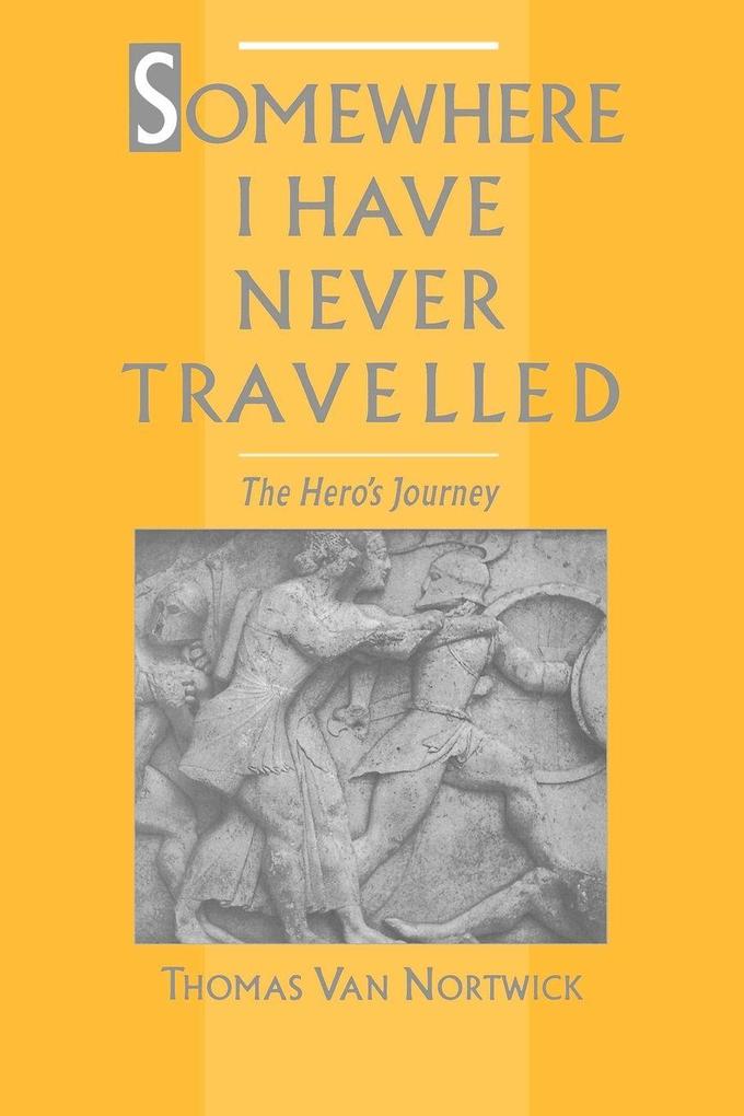 Somewhere I Have Never Travelled