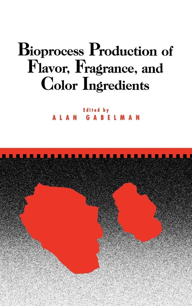 Bioprocess Production of Flavor Fragrance and Color Ingredients