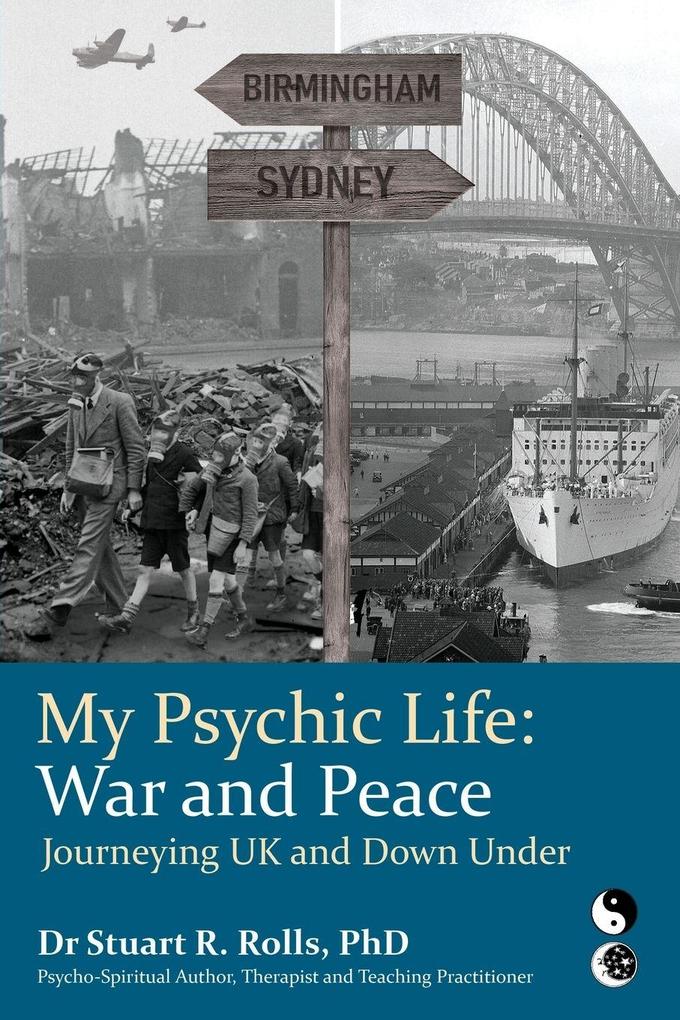 My Psychic Life War and Peace