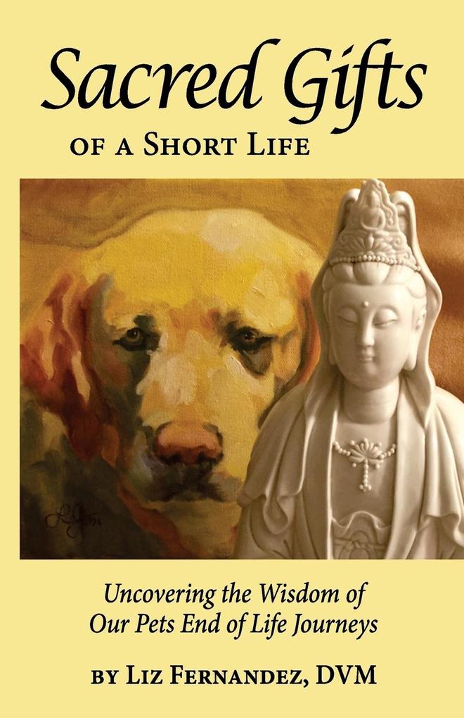 Sacred Gifts Of A Short Life