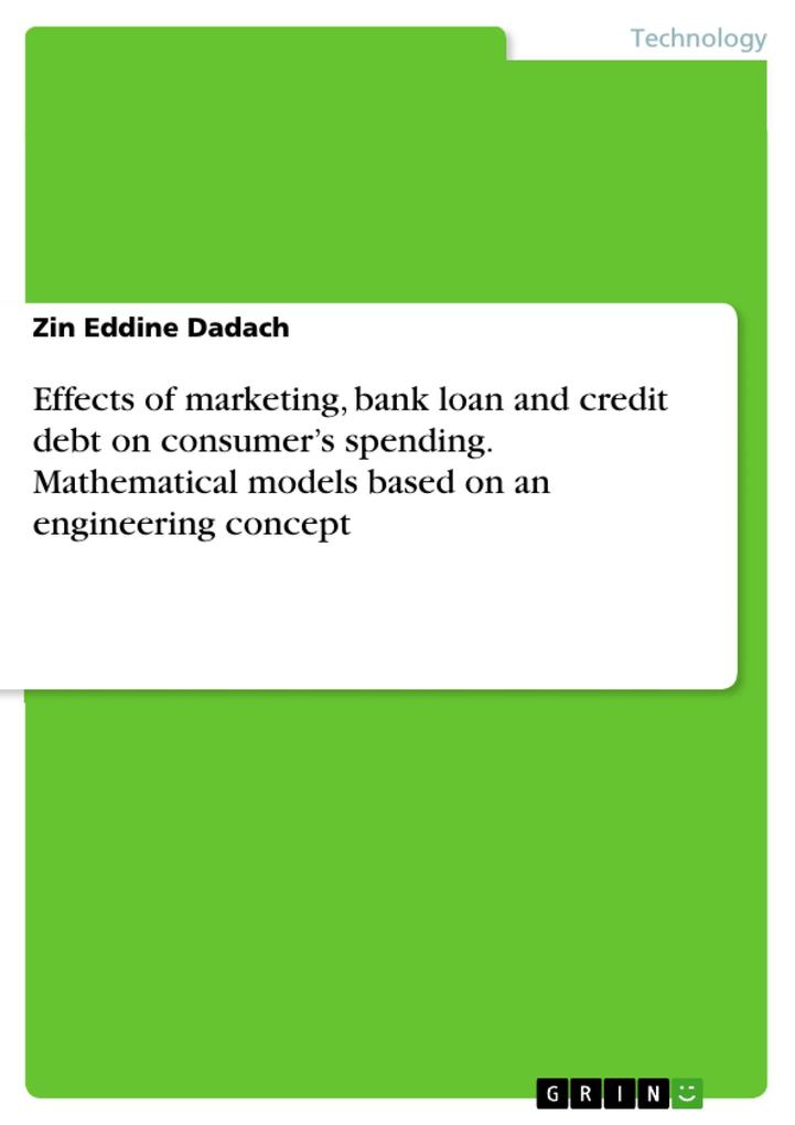 Effects of marketing bank loan and credit debt on consumer‘s spending. Mathematical models based on an engineering concept