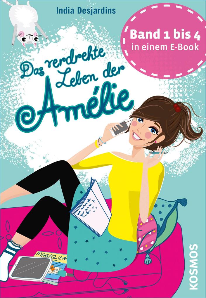 Das verdrehte Leben der Amélie Die ersten vier Bände in einem E-Book