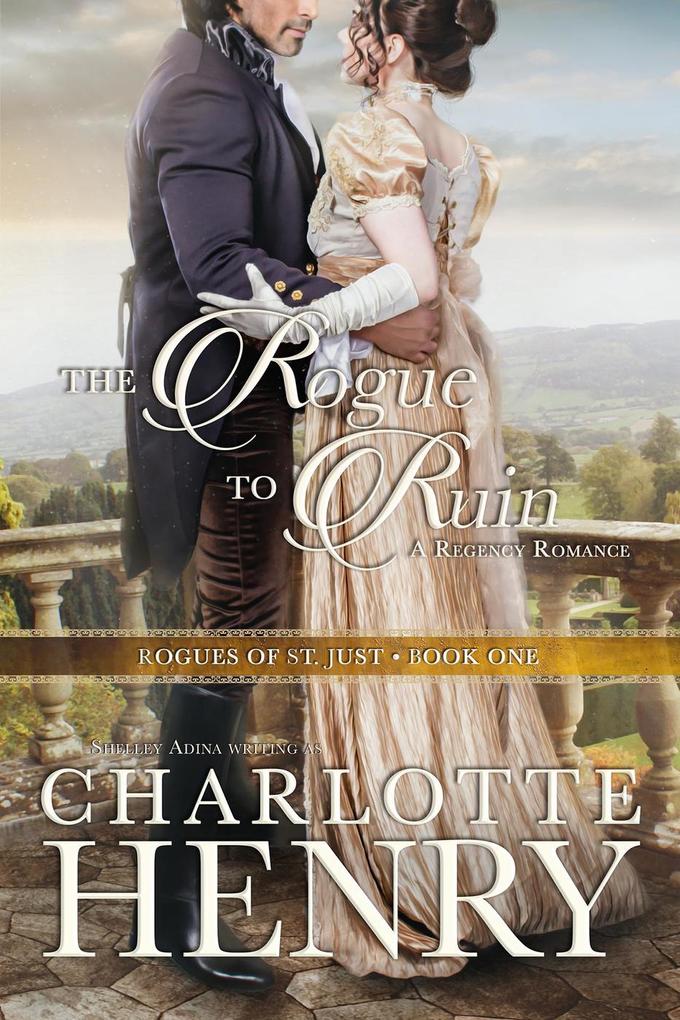 The Rogue to Ruin (Rogues of St. Just #1)
