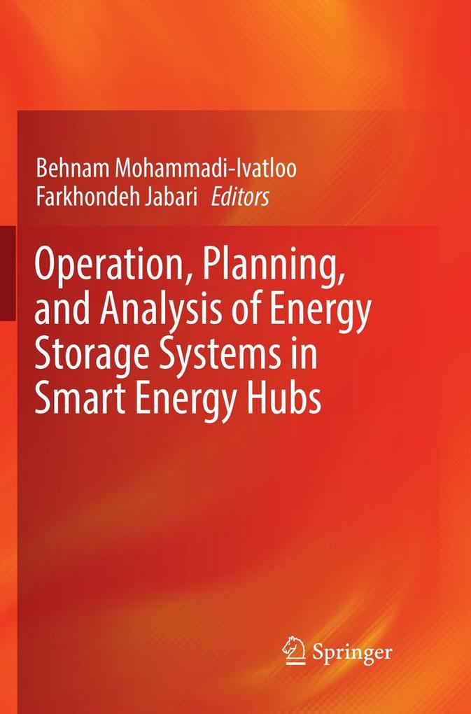 Operation Planning and Analysis of Energy Storage Systems in Smart Energy Hubs