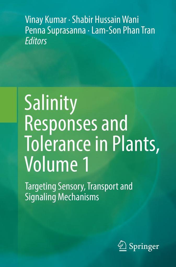 Salinity Responses and Tolerance in Plants Volume 1
