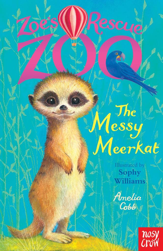 Zoe‘s Rescue Zoo: The Messy Meerkat