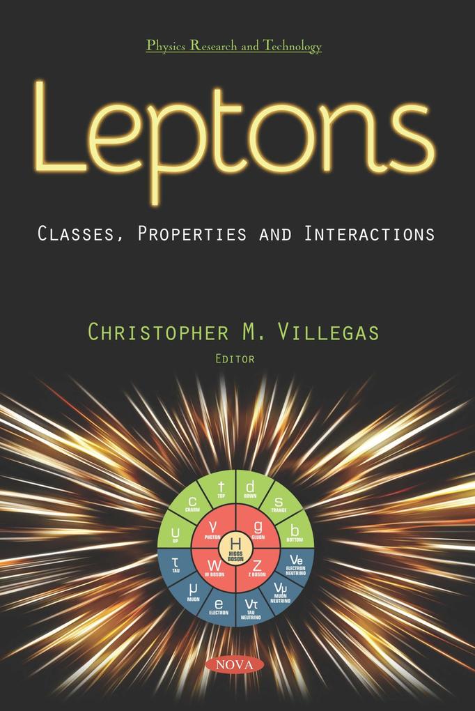 Leptons: Classes Properties and Interactions